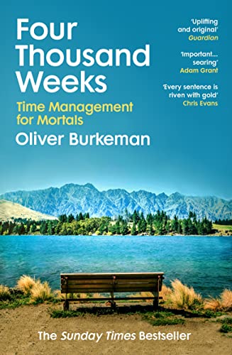 After a barrage of recommendations on my twitter, I finally ended up reading Oliver Burkeman’s Four Thousand Weeks. The central premise of the b